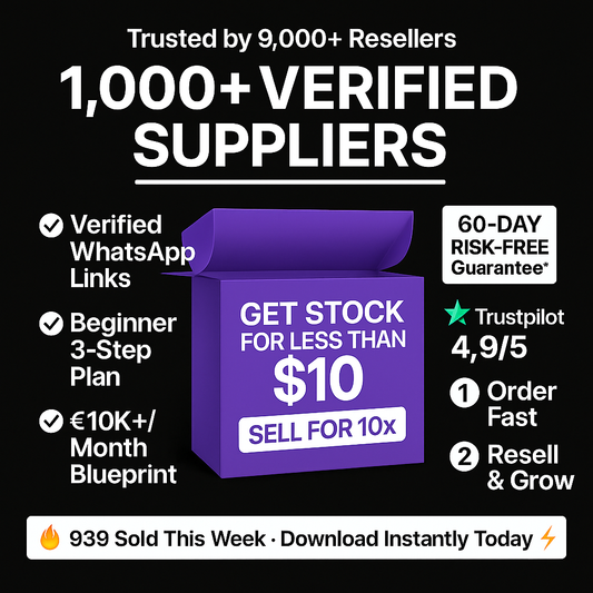 1,000+ Verified Suppliers – Make £200+ Profit Per Item